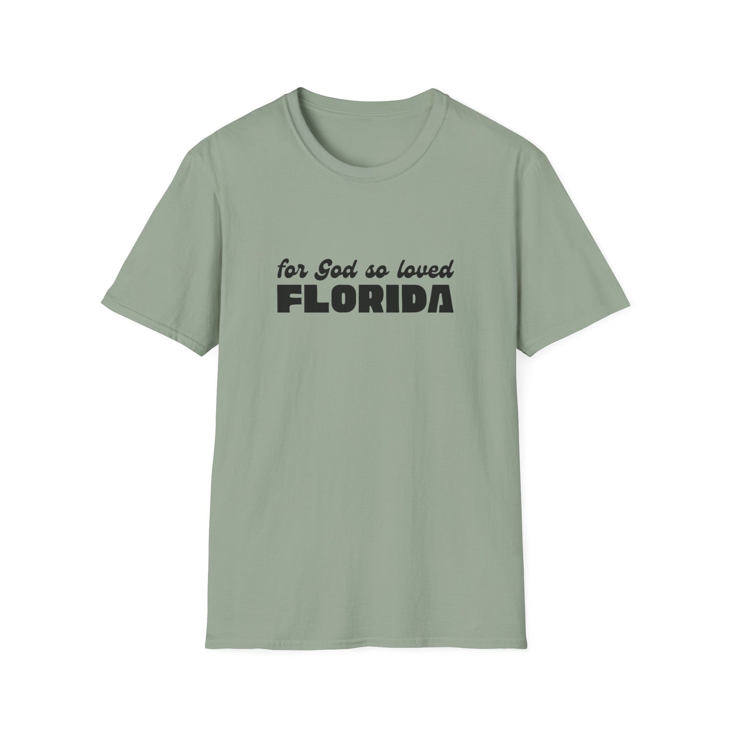 "For God So Loved Florida" John 3:16 Unisex Softstyle T-Shirt