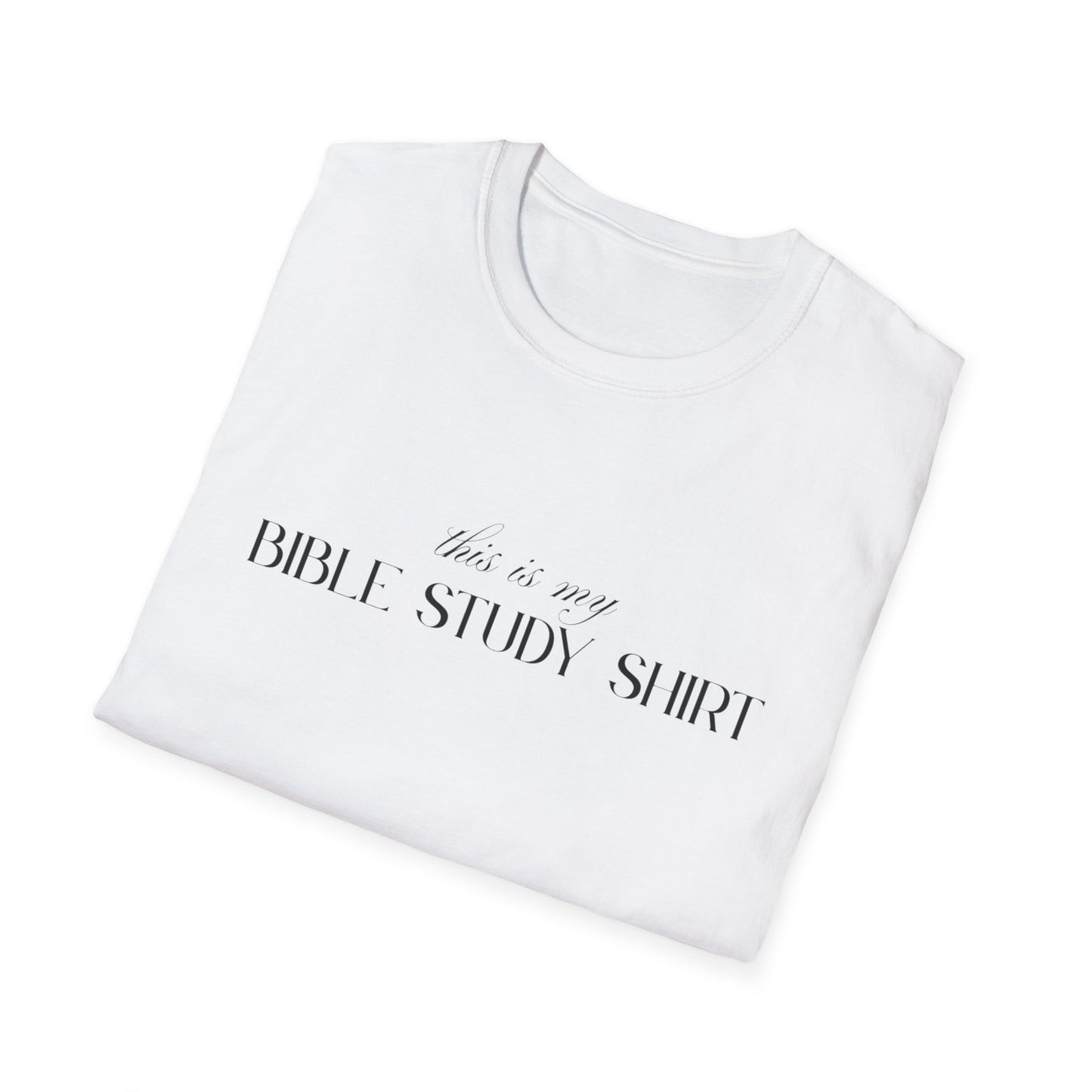 “This is my Bible Study Shirt” Unisex Softstyle T-Shirt