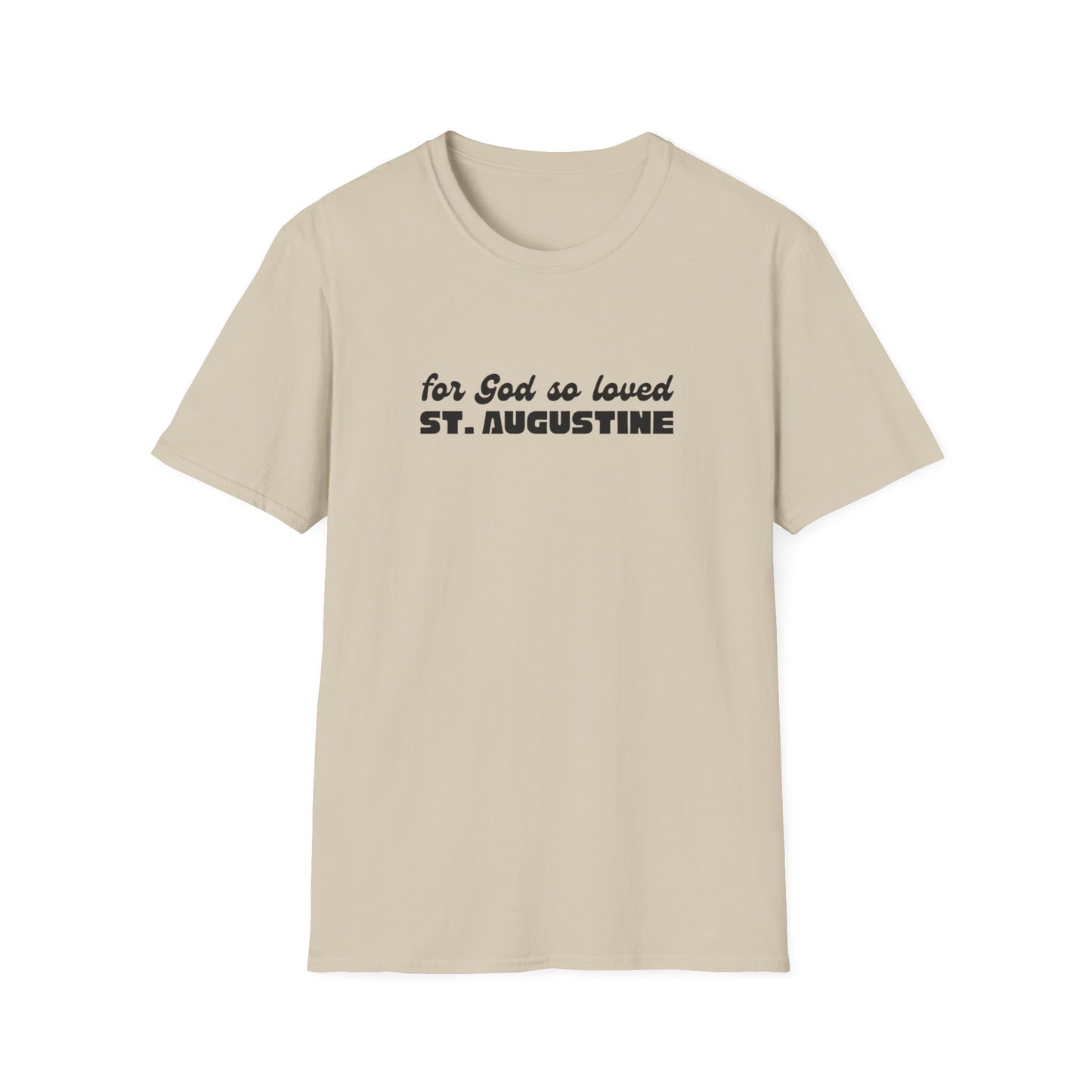 "For God so Loved St. Augustine" Unisex Softstyle T-Shirt