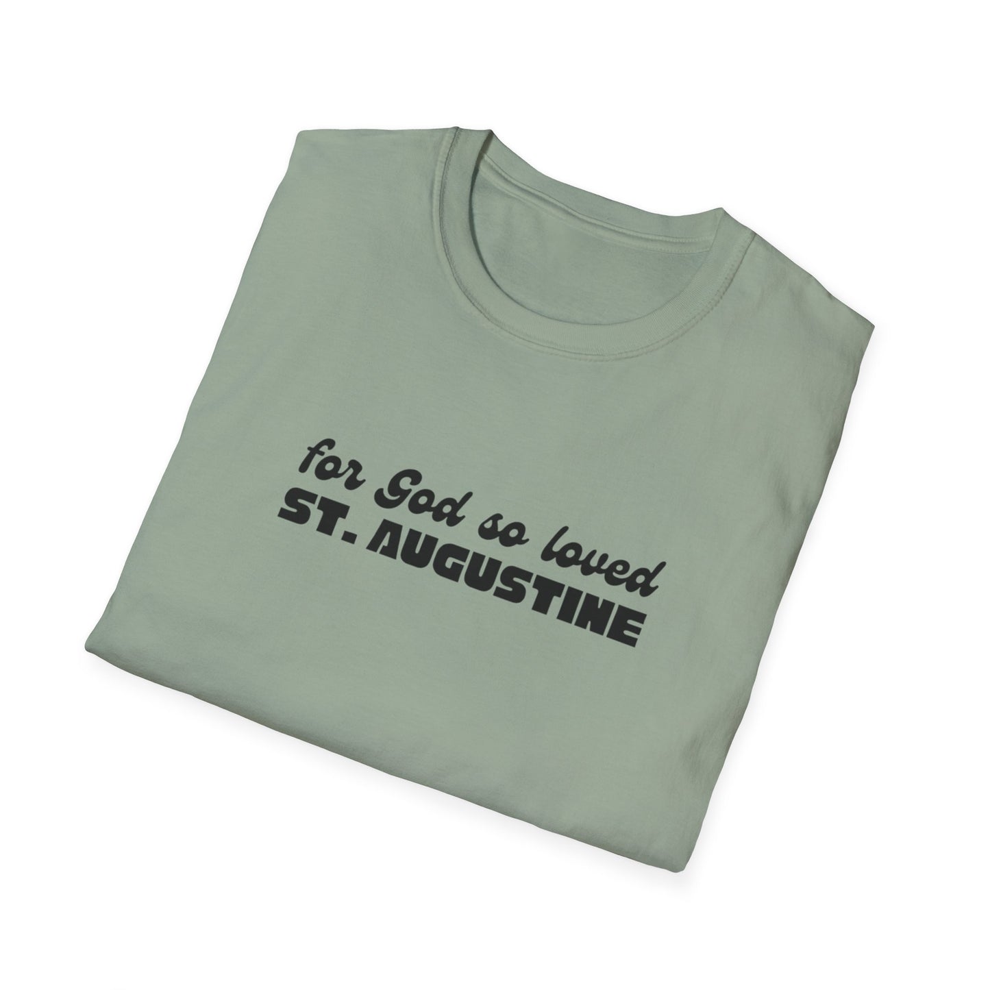 "For God so Loved St. Augustine" Unisex Softstyle T-Shirt