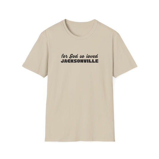 "For God So Loved Jacksonville" Unisex Softstyle T-Shirt