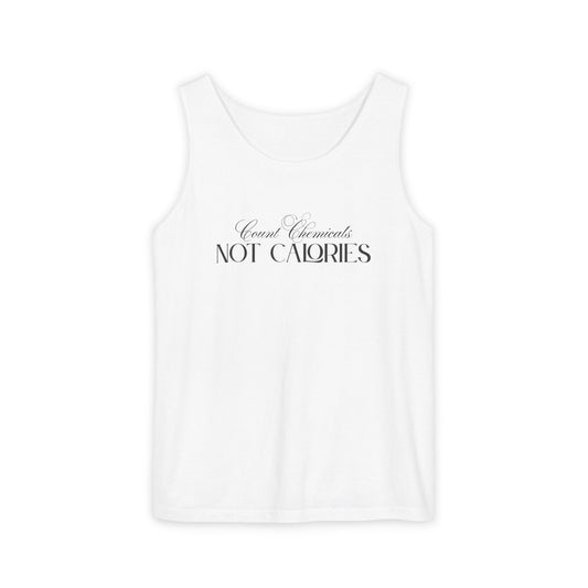 “Count Chemicals Not Calories” Gym Tank